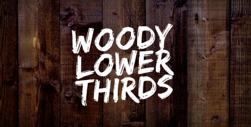 Woody Lower Thirds