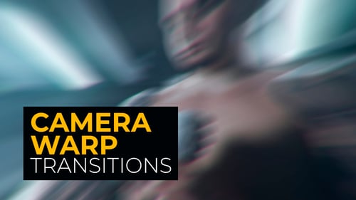 Camera Warp Transitions