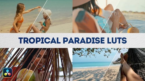 Tropical Paradise LUTs | DaVinci Resolve