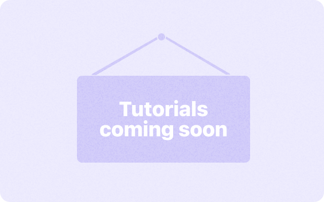 Tutorials coming soon